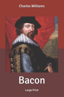 Bacon: Large Print B087RC8BFH Book Cover