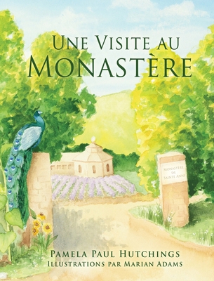 Une Visite au Monastère [French] 1662837127 Book Cover