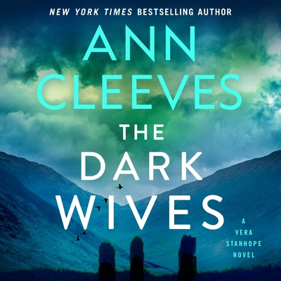 The Dark Wives: A Vera Stanhope Novel 1250364000 Book Cover