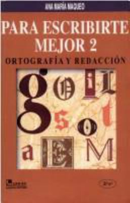 Para escribirte mejor 2/ To Write Better 2 (Spa... [Spanish] 9681855280 Book Cover