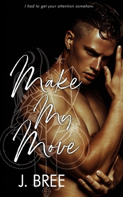 Make My Move: Year Two Alternate POV 1923072102 Book Cover