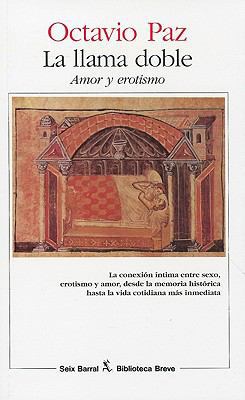 La llama doble/ The Double Flame: Amor y erotis... 9686005803 Book Cover