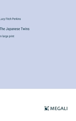 The Japanese Twins: in large print 3387028334 Book Cover