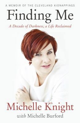 Finding Me: A Decade of Darkness, a Life Reclaimed 0732299489 Book Cover