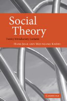 Social Theory: Twenty Introductory Lectures 1139878433 Book Cover