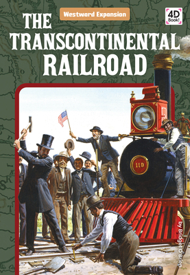 The Transcontinental Railroad B0HFK7CZGJ Book Cover