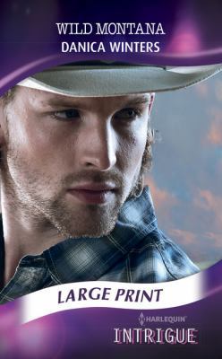 Wild Montana [Large Print] 0263072282 Book Cover