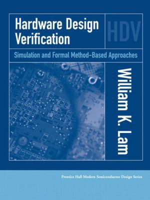 Hardware Design Verification: Simulation and Fo... 0137010923 Book Cover