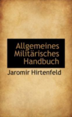 Allgemeines Militarisches Handbuch 0559349831 Book Cover