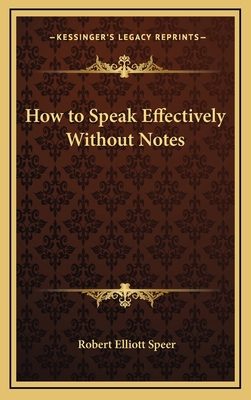 How to Speak Effectively Without Notes 1168675766 Book Cover