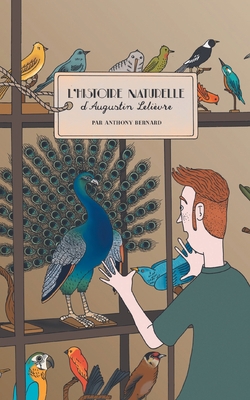 L'Histoire naturelle d'Augustin Lelièvre [French] 2322378208 Book Cover