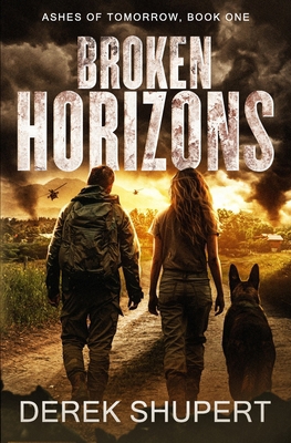 Broken Horizons: A Post-Apocalyptic EMP Surviva... B0DM53G7MP Book Cover
