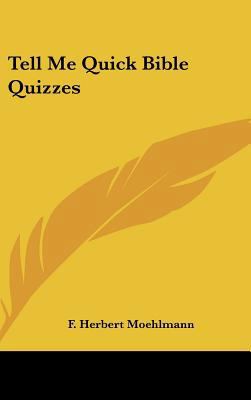 Tell Me Quick Bible Quizzes 1161628746 Book Cover