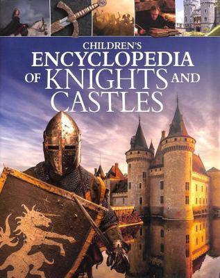 Children's Encyclopedia of Knights and Castles 1398804266 Book Cover