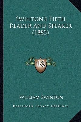 Swinton's Fifth Reader And Speaker (1883) 1167021460 Book Cover