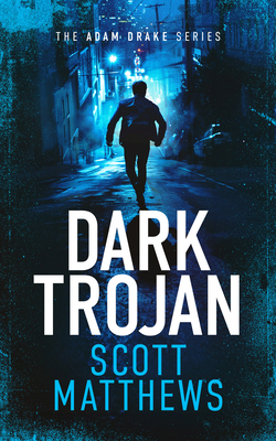Dark Trojan: An Adam Drake Novel 1036701204 Book Cover
