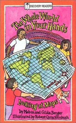 The Whole World in Your Hands: Looking at Maps 0824953150 Book Cover