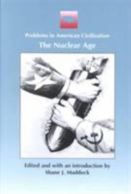 The Nuclear Age 0618007377 Book Cover
