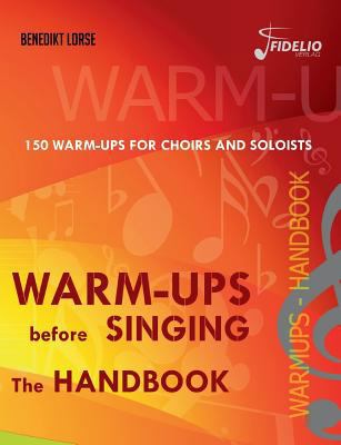 Warm-ups before singing: The Handbook 398179690X Book Cover