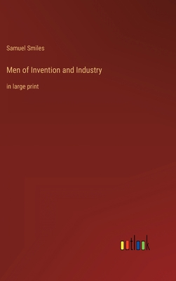 Men of Invention and Industry: in large print 3368303651 Book Cover