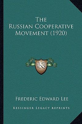 The Russian Cooperative Movement (1920) 116717903X Book Cover