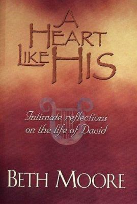 A Heart Like His: Intimate Reflections on the L... 0805423486 Book Cover