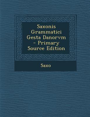 Saxonis Grammatici Gesta Danorvm [German] 1293851345 Book Cover