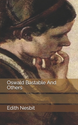 Oswald Bastable And Others 169744153X Book Cover