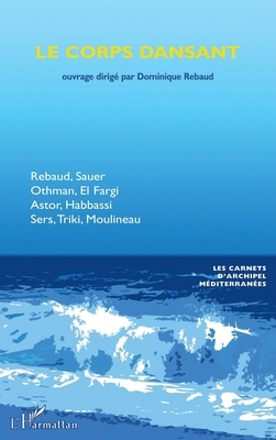 Le corps dansant [French] 2343133557 Book Cover