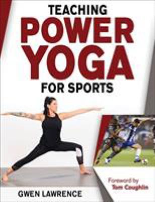 Teaching Power Yoga for Sports 1492563064 Book Cover