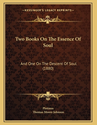 Two Books On The Essence Of Soul: And One On Th... 116627229X Book Cover