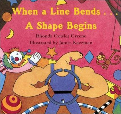 When a Line Bends... : A Shape Begins 061335592X Book Cover