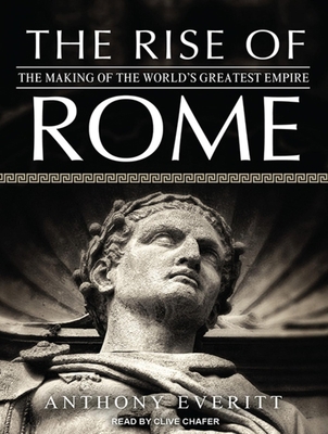 The Rise of Rome: The Making of the World's Gre... 1452609489 Book Cover