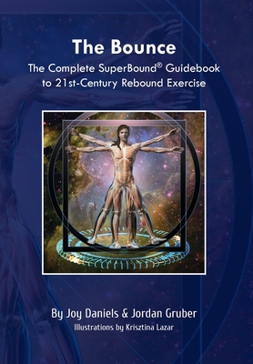 The Bounce: The Complete SuperBound(R) Guideboo... 1734839910 Book Cover