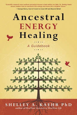Ancestral Energy Healing: A Guidebook 0738777692 Book Cover