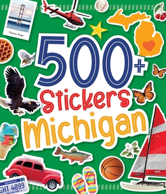 500 Stickers: Michigan 1464228477 Book Cover