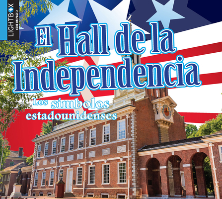 El Hall de la Independencia [Spanish] 1510533761 Book Cover