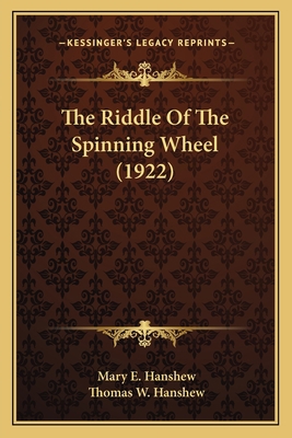 The Riddle Of The Spinning Wheel (1922) 1167220455 Book Cover