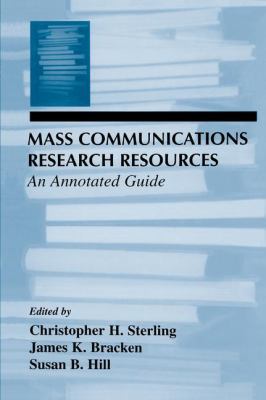 Mass Communications Research Resources: An Anno... 1138980544 Book Cover