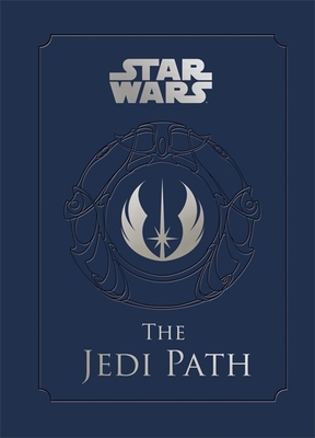 The Jedi Path: A Manual for Studen: A Manual fo... 1452102279 Book Cover