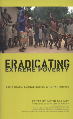 Eradicating Extreme Poverty: Democracy, Globali... 0745331971 Book Cover