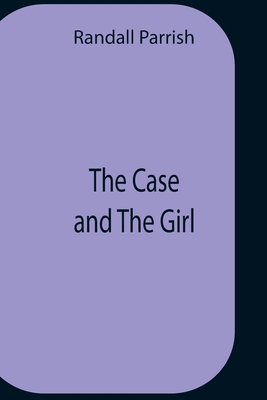 The Case And The Girl 935475810X Book Cover