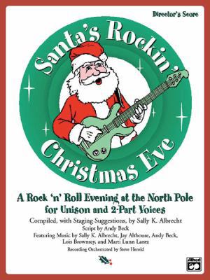 Santa's Rockin' Christmas Eve (A Rock 'n Roll E... 0739031899 Book Cover