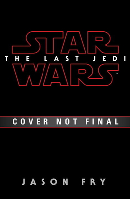 Star Wars: Last Jedi. Expanded Edition 0525618473 Book Cover