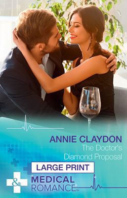 The Doctor's Diamond Proposal [Large Print] 0263067114 Book Cover