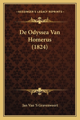 De Odyssea Van Homerus (1824) [Dutch] 1166745120 Book Cover