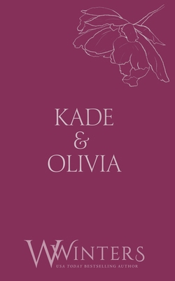 Kade & Olivia: Broken B0CNFFP911 Book Cover