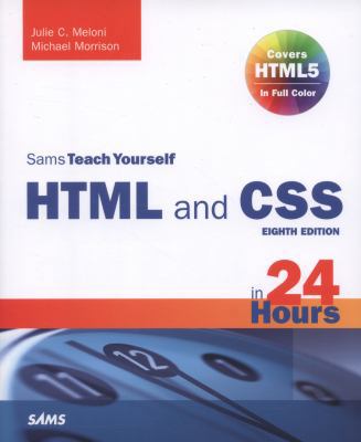 Sams Teach Yourself: HTML and CSS in 24 Hours 0672336146 Book Cover