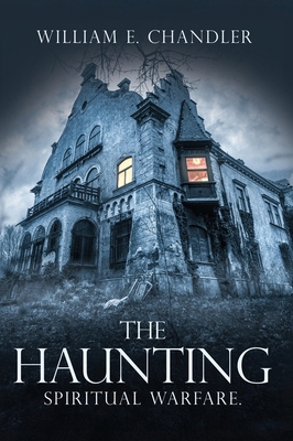 The Haunting: Spiritual Warfare. B0FJWTV1G7 Book Cover