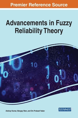 Advancements in Fuzzy Reliability Theory 1799875644 Book Cover